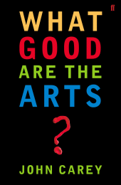 eBook, What Good are the Arts?, Faber & Faber