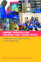E-book, Library Services for Children and Young People : Challenges and Opportunities in the Digital Age, Facet Publishing