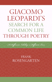 E-book, Giacomo Leopardi's Search For a Common Life Through Poetry : A Different Nobility, A Different Love, Fairleigh Dickinson University Press