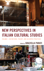 E-book, New Perspectives in Italian Cultural Studies : Definition, Theory, and Accented Practices, Volume 1, Fairleigh Dickinson University Press
