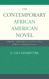 E-book, The Contemporary African American Novel : Multiple Cities, Multiple Subjectivities, and Discursive Practices of Whiteness in Everyday Urban Encounters, Fairleigh Dickinson University Press