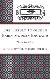 E-book, The Unruly Tongue in Early Modern England : Three Treatises, Fairleigh Dickinson University Press