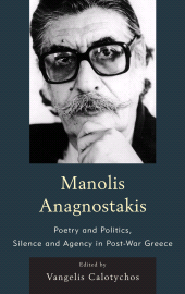 E-book, Manolis Anagnostakis : Poetry and Politics, Silence and Agency in Post-War Greece, Fairleigh Dickinson University Press