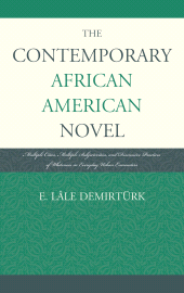 E-book, The Contemporary African American Novel : Multiple Cities, Multiple Subjectivities, and Discursive Practices of Whiteness in Everyday Urban Encounters, Fairleigh Dickinson University Press