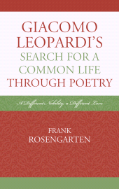 E-book, Giacomo Leopardi's Search For a Common Life Through Poetry : A Different Nobility, A Different Love, Fairleigh Dickinson University Press