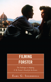 eBook, Filming Forster : The Challenges of Adapting E.M. Forster's Novels for the Screen, Fairleigh Dickinson University Press