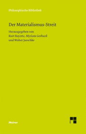 m, Der Materialismus-Streit : Texte von L. Büchner, H. Czolbe, L. Feuerbach, I. H. Fichte, J. Frauenstädt, J. Froschammer, J. Henle, J. Moleschott, M. J. Schleiden, C. Vogt und R. Wagner, Felix Meiner Verlag