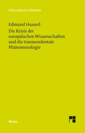 E-book, Die Krisis der europäischen Wissenschaften und die transzendentale Phänomenologie : Eine Einleitung in die phänomenologische Philosophie, Felix Meiner Verlag