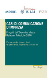 E-book, Casi di comunicazione d'impresa : progetti dell'Executive master Relazioni pubbliche 2010, Franco Angeli