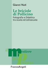 E-book, Le briciole di Pollicino : fotografia e didattica tra scuola ed extrascuola, Nuti, Gianni, Franco Angeli