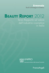 E-book, Beauty report 2012 : terzo rapporto sul valore dell'industria cosmetica in Italia, Franco Angeli