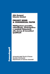 E-book, Project bond & commercial paper : obbligazioni garantite, subordinate, partecipative e cambiali finanziarie alla ricerca di investitori qualificati, Franco Angeli