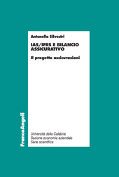E-book, IAS/IFRS e bilancio assicurativo: il progetto assicurazioni, Silvestri, Antonella, Franco Angeli