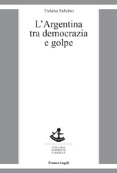 E-book, L'Argentina tra democrazia e golpe, Salvino, Tiziana, Franco Angeli