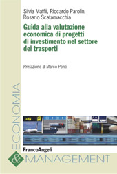 E-book, Guida alla valutazione economica di progetti di investimento nel settore dei trasporti, Maffi, Silvia, Franco Angeli