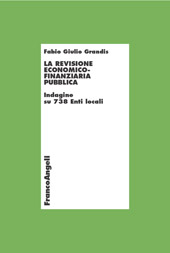 E-book, La revisione economico-finanziaria pubblica : indagine su 738 Enti locali, Grandis, Fabio Giulio, Franco Angeli
