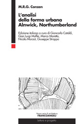 E-book, L'analisi della forma urbana : Alnwick, Northumberland, Conzen, M. R. G., Franco Angeli
