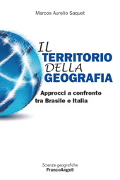 E-book, Il territorio della geografia : approcci a confronto tra Brasile e Italia, Saquet, Marcos Aurelio, Franco Angeli
