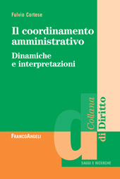 E-book, Il coordinamento amministrativo : dinamiche e interpretazioni, Franco Angeli