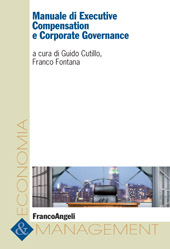 E-book, Manuale di executive compensation e corporate governance, Franco Angeli
