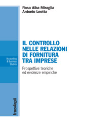 eBook, Il controllo nelle relazioni di fornitura tra imprese : prospettive teoriche ed evidenze empiriche, Miraglia, Rosa Alba, Franco Angeli