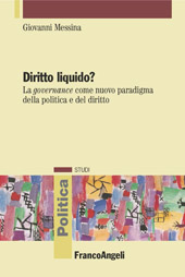 E-book, Diritto liquido? : la governance come nuovo paradigma della politica e del diritto, Franco Angeli