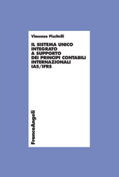 E-book, Il sistema unico integrato a supporto dei principi contabili internazionali IAS/IFRS, Piscitelli, Vincenzo, Franco Angeli