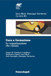 E-book, Cura e formazione : le organizzazioni che curano, Franco Angeli
