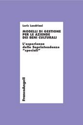 eBook, Modelli di gestione per le aziende dei beni culturali : l'esperienza delle soprintendenze speciali, Franco Angeli