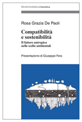 E-book, Compatibilità e sostenibilità : il fattore antropico nelle scelte ambientali, Franco Angeli