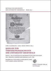 E-book, Quellen zur Verfassungsgeschichte der Universität Greifswald. Bd. 2 : Die schwedische Großmachtzeit bis zum Ende des Großen Nordischen Krieges 1649-1720, Franz Steiner Verlag GmbH