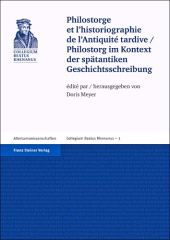 E-book, Philostorge et l'historiographie de l'Antiquité tardive / Philostorg im Kontext der spätantiken Geschichtsschreibung, Franz Steiner Verlag GmbH