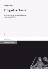 eBook, Krieg ohne Raum : Asymmetrische Konflikte in einer entgrenzten Welt, Franz Steiner Verlag GmbH