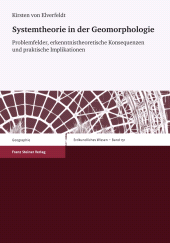 E-book, Systemtheorie in der Geomorphologie : Problemfelder, erkenntnistheoretische Konsequenzen und praktische Implikationen, Franz Steiner Verlag GmbH