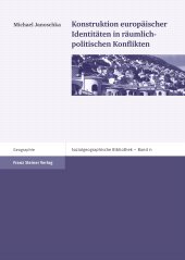 eBook, Konstruktion europäischer Identitäten in räumlich-politischen Konflikten, Franz Steiner Verlag GmbH