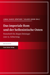 E-book, Das imperiale Rom und der hellenistische Osten : Festschrift für Jürgen Deininger zum 75. Geburtstag, Franz Steiner Verlag GmbH