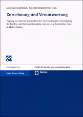 E-book, Zurechnung und Verantwortung : Tagung der Deutschen Sektion der Internationalen Vereinigung für Rechts- und Sozialphilosophie vom 22.-24. September 2010 in Halle (Saale), Franz Steiner Verlag GmbH