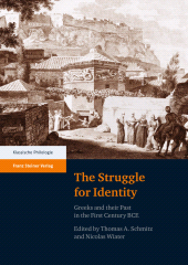 E-book, The Struggle for Identity : Greeks and their Past in the First Century BCE, Franz Steiner Verlag GmbH