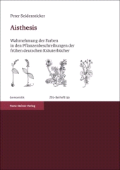 E-book, Aisthesis : Wahrnehmung der Farben in den Pflanzenbeschreibungen der frühen deutschen Kräuterbücher, Franz Steiner Verlag GmbH