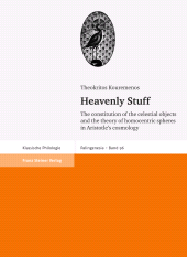 E-book, Heavenly Stuff : The constitution of the celestial objects and the theory of homocentric spheres in Aristotle's cosmology, Franz Steiner Verlag GmbH