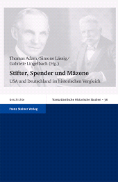 eBook, Stifter, Spender und Mäzene : USA und Deutschland im historischen Vergleich, Franz Steiner Verlag GmbH