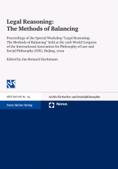 eBook, Legal Reasoning: The Methods of Balancing : Proceedings of the Special Workshop "Legal Reasoning: The Methods of Balancing" held at the 24th World Congress of the International Association for Philosophy of Law and Social Philosophy in Beijing, 2009, Franz Steiner Verlag GmbH