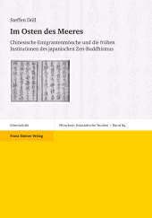 eBook, Im Osten des Meeres : Chinesische Emigrantenmönche und die frühen Institutionen des japanischen Zen-Buddhismus, Franz Steiner Verlag GmbH