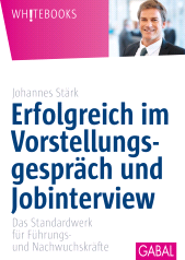 E-book, Erfolgreich im Vorstellungsgespräch und Jobinterview : Das Standardwerk für Führungs- und Nachwuchskräfte, GABAL Verlag
