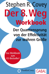 E-book, Der 8. Weg Workbook : Der Quantensprung von der Effektivität zur wahren Größe, GABAL Verlag