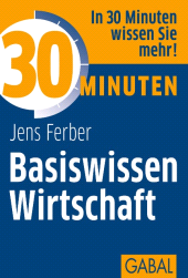 E-book, 30 Minuten Basiswissen Wirtschaft, GABAL Verlag