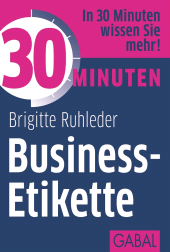 eBook, 30 Minuten Business-Etikette, GABAL Verlag