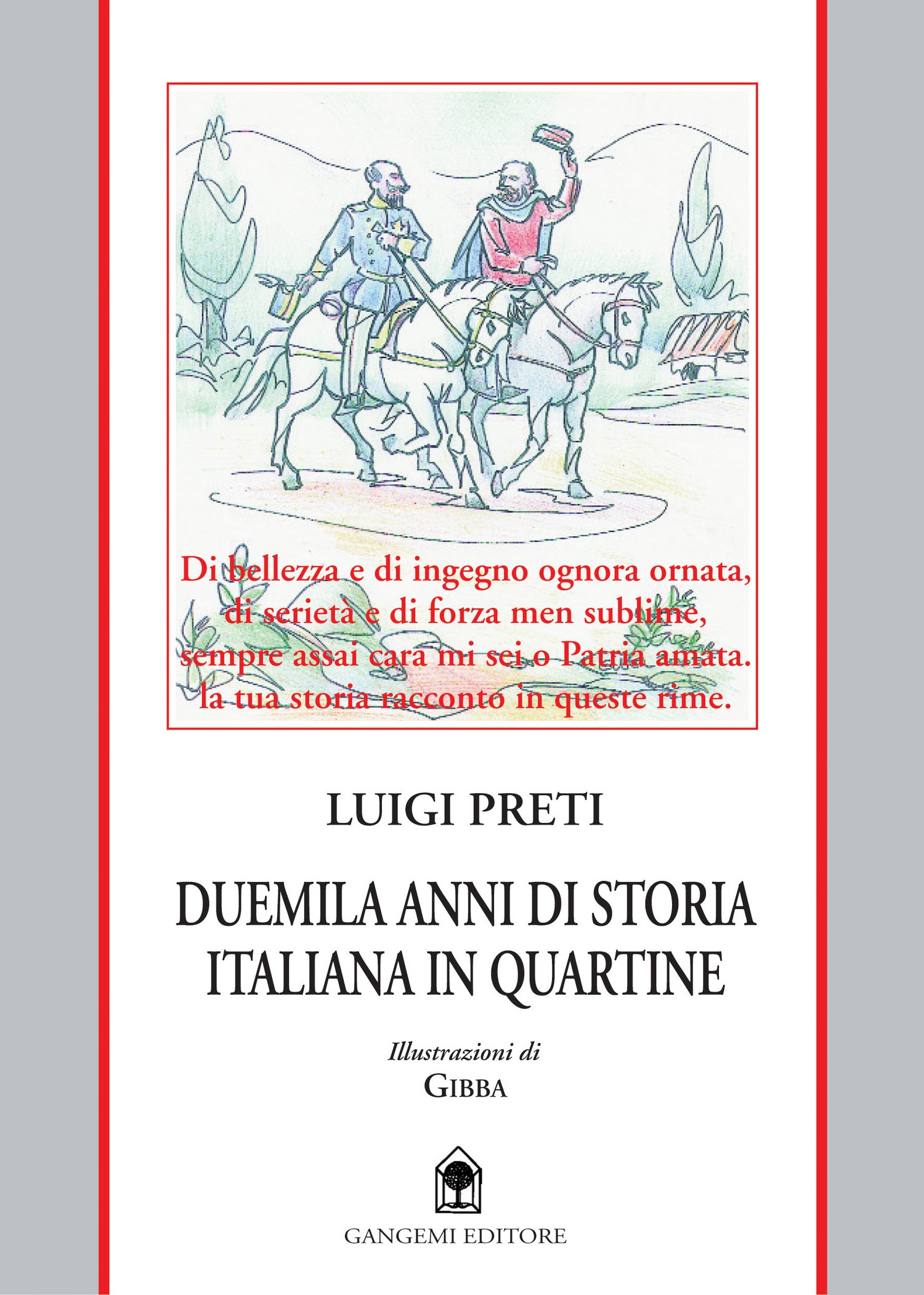 E-book, Duemila anni di storia italiana in quartine : un excursus attraverso due millenni di civilta romana-italiana-europea, Gangemi