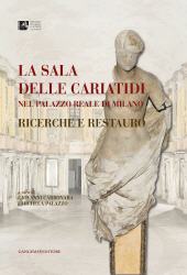 E-book, La sala delle cariatidi nel Palazzo Reale di Milano : ricerche e restauro, Gangemi