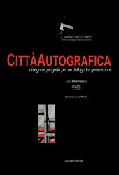 E-book, CittàAutografica : disegno e progetto per un dialogo tra generazioni, Gangemi